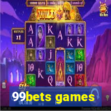 99bets games